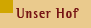 Unser Hof