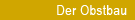 Der Obstbau