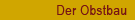 Der Obstbau