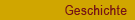 Geschichte